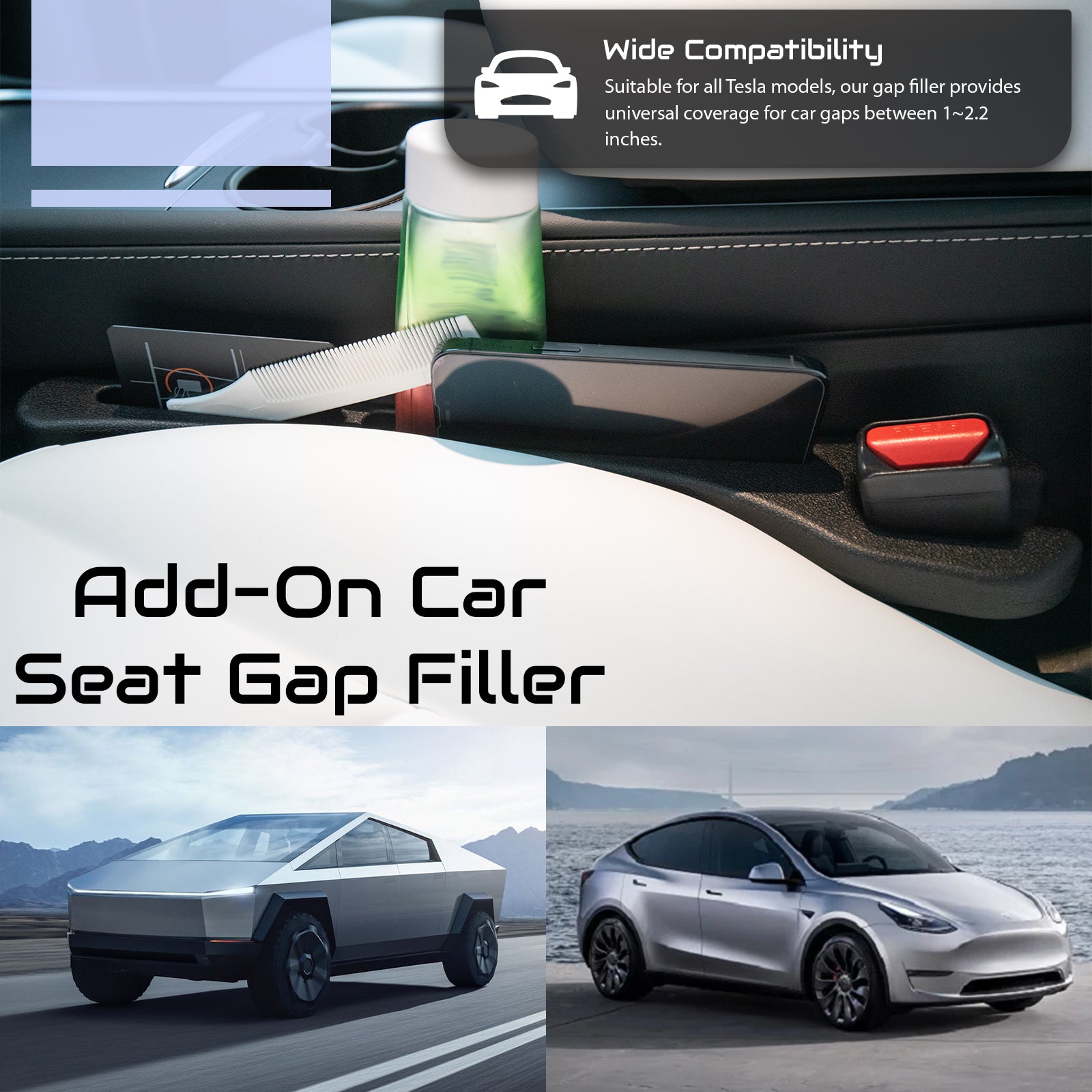 Add-On® Seat Gap Filler with wide compatibility for all Tesla models. Suitable for Tesla Model 3, Model Y, and Cybertruck, providing universal coverage for gaps.